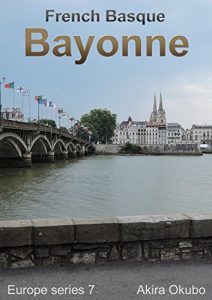 Download Bayonne photo book, French Basque (80 photos) : Europe series 7 pdf, epub, ebook