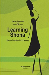 Download Learning Shona: Zero to Functional in 12 Lessons pdf, epub, ebook