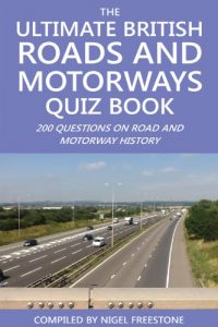 Download The Ultimate British Roads and Motorways Quiz Book pdf, epub, ebook