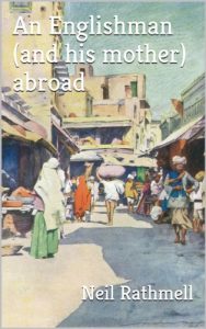 Download An Englishman (and his mother) abroad pdf, epub, ebook
