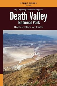 Download Death Valley National Park: Hottest Place on Earth (Scenic Guides Book 3) pdf, epub, ebook