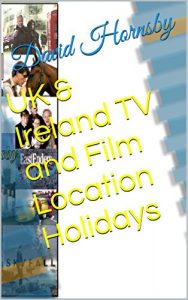 Download UK & Ireland TV and Film Location Holidays pdf, epub, ebook