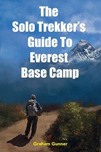 Download The Solo Trekker’s Guide to Everest Base Camp pdf, epub, ebook
