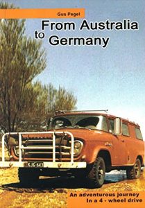Download From Australia to Germany: An Adventurous Journey in a 4 Wheel Drive pdf, epub, ebook