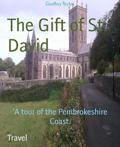 Download The Gift of St. David: ‘A tour of the Pembrokeshire Coast. pdf, epub, ebook