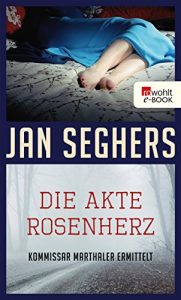 Download Die Akte Rosenherz (Kommissar Marthaler ermittelt 4) (German Edition) pdf, epub, ebook