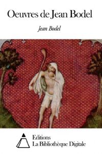 Download Oeuvres de Jean Bodel (French Edition) pdf, epub, ebook