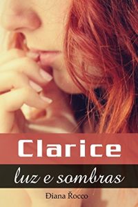 Download Clarice luz e sombras (Portuguese Edition) pdf, epub, ebook