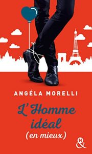 Download L’homme idéal (en mieux) (Les Parisiennes t. 1) (French Edition) pdf, epub, ebook