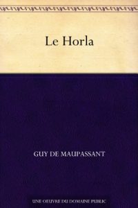 Download Le Horla (French Edition) pdf, epub, ebook