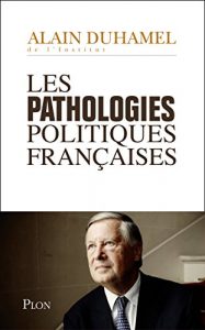 Download Les pathologies politiques françaises (French Edition) pdf, epub, ebook