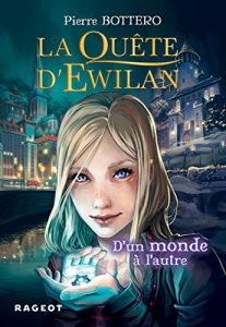 Download La quête d’Ewilan : D’un monde à l’autre – nouvelle édition (French Edition) pdf, epub, ebook