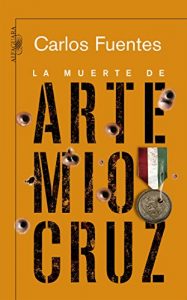 Download La muerte de Artemio Cruz (Spanish Edition) pdf, epub, ebook