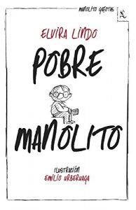 Download Pobre Manolito (Spanish Edition) pdf, epub, ebook