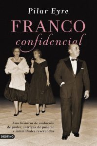 Download Franco confidencial: Una historia de ambición de poder, intrigas de palacio e intimidadaes reservadas (Spanish Edition) pdf, epub, ebook