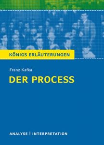 Download Der Proceß von Franz Kafka. Königs Erläuterungen.: Textanalyse und Interpretation mit ausführlicher Inhaltsangabe und Abituraufgaben mit Lösungen (German Edition) pdf, epub, ebook