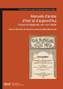 Download Manuels d’arabe d’hier et d’aujourd’hui: France et Maghreb, XIXe-XXIe siècle (Études et Recherches) (French Edition) pdf, epub, ebook