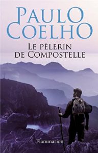 Download Le pèlerin de Compostelle (French Edition) pdf, epub, ebook