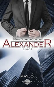 Download ALEXANDER (Guarda-Costas- Livro 1) (Portuguese Edition) pdf, epub, ebook