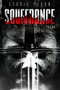 Download SOUFFRANCE : (Polar) (French Edition) pdf, epub, ebook