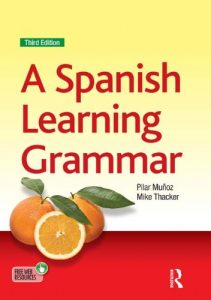 Download A Spanish Learning Grammar: Volume 2 (Essential Language Grammars) (Spanish Edition) pdf, epub, ebook