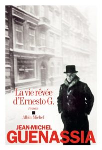 Download La Vie rêvée d’Ernesto G. (LITT.GENERALE) (French Edition) pdf, epub, ebook