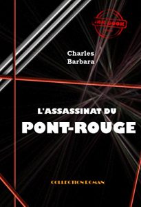 Download L’Assassinat du Pont-Rouge: édition intégrale (Polar & Policier français) (French Edition) pdf, epub, ebook