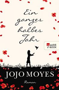 Download Ein ganzes halbes Jahr (German Edition) pdf, epub, ebook