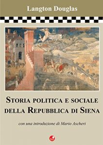 Download Storia politica e sociale della Repubblica di Siena (Italian Edition) pdf, epub, ebook