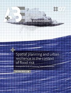Download Spatial planning and urban resilience in the context of flood risk.: A comparative study of Kaohsiung, Tainan and Rotterdam pdf, epub, ebook