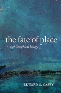Download The Fate of Place: A Philosophical History pdf, epub, ebook