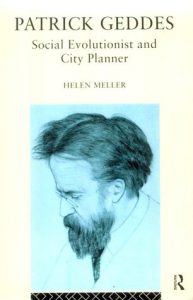 Download Patrick Geddes: Social Evolutionist and City Planner (Routledge Geography, Environment, & Planning Series) pdf, epub, ebook