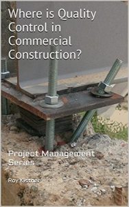Download Where is Quality Control in Commercial Construction?: Project Management Series pdf, epub, ebook