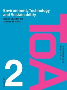 Download Environment, Technology and Sustainability (Technologies of Architecture) pdf, epub, ebook