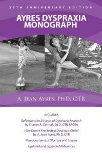 Download Ayres Dyspraxia Monograph, 25th Anniversary Edition pdf, epub, ebook