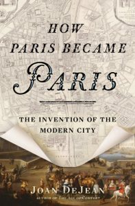 Download How Paris Became Paris: The Invention of the Modern City pdf, epub, ebook