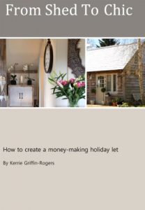 Download From Shed To Chic: How to create a money-making holiday let pdf, epub, ebook