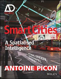 Download Smart Cities: A Spatialised Intelligence (Architectural Design Primer) pdf, epub, ebook