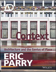 Download Context: Architecture and the Genius of Place (Architectural Design Primer) pdf, epub, ebook