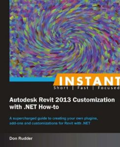 Download Instant Autodesk Revit 2013 Customization with .NET How-to pdf, epub, ebook