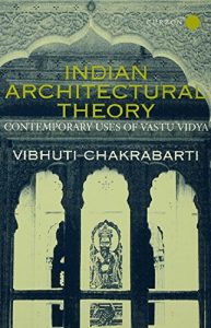 Download Indian Architectural Theory and Practice: Contemporary Uses of Vastu Vidya pdf, epub, ebook