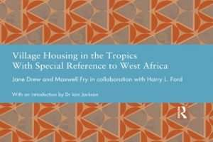 Download Village Housing in the Tropics: With Special Reference to West Africa (Studies in International Planning History) pdf, epub, ebook