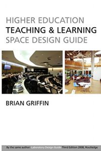 Download Higher Education Teaching & Learning Space Design Guide pdf, epub, ebook