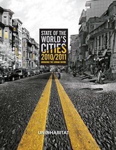 Download State of the World’s Cities 2010/11: Cities for All: Bridging the Urban Divide pdf, epub, ebook