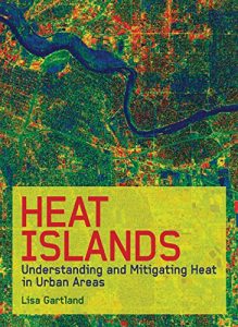 Download Heat Islands: Understanding and Mitigating Heat in Urban Areas pdf, epub, ebook