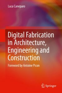 Download Digital Fabrication in Architecture, Engineering and Construction pdf, epub, ebook