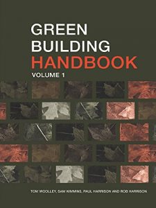 Download Green Building Handbook: Volume 1: A Guide to Building Products and their Impact on the Environment: Vol 1 pdf, epub, ebook