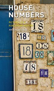 Download House Numbers: Pictures of a Forgotten History pdf, epub, ebook