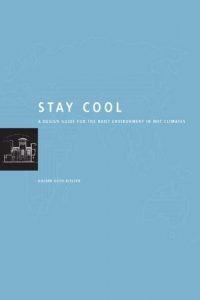 Download Stay Cool: A Design Guide for the Built Environment in Hot Climates pdf, epub, ebook