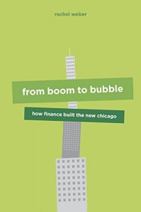 Download From Boom to Bubble: How Finance Built the New Chicago pdf, epub, ebook